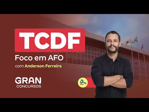 Concurso TCDF - Foco em AFO