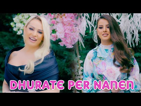 Flora Gashi & Anita Spahiu - Dhurate per Nanen