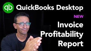 QuickBooks Desktop: Invoice Profitability Report