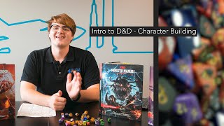 Dungeons and Dragons - Intro and Character Building