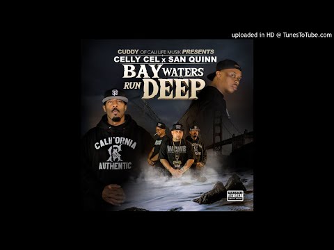 Cuddy "Forever Thuggin" Celly Cel, San Quinn ft. King Cydal
