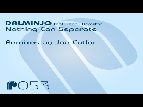 Dalminjo feat. Lenny Hamilton - Nothing Can Separate (Jon Cutler's Distant Music Mix)