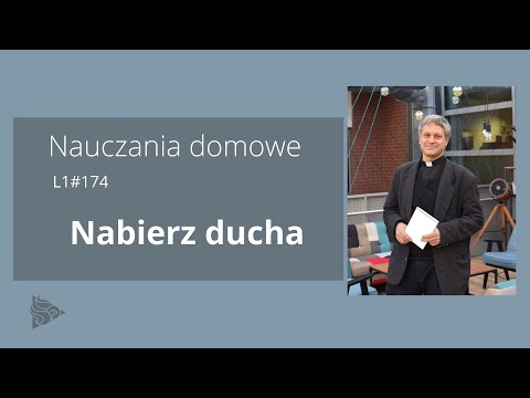 #NauczaniaDomowe – L1#174 – Nabierz ducha - #ArturSepioło – 24.09.2021