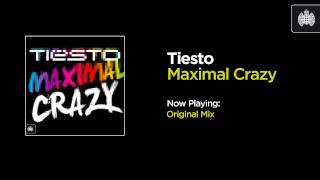 Tiësto - Maximal Crazy (Original Mix)