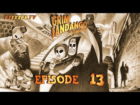 Ep 13 - Dirty Hookah Water (Grim Fandango Remastered gameplay)