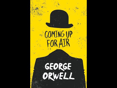 Plot summary, “Coming Up for Air” by George Orwell in 12 Minutes - Book Review
