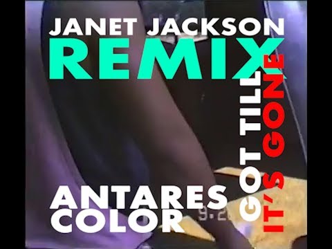 JANET JACKSON - GOT TILL IT’S GONE (ANTARES COLOR RMX) OFFICIAL VIDEO