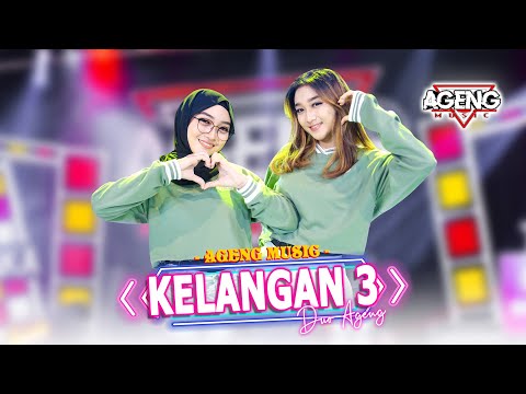 KELANGAN 3 - Duo Ageng ft Ageng Music (Official Live Music)