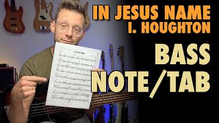 In Jesus Name – Israel Houghton | FULL BASS LINE | NOTE + TAB #tomabasz #gospelbass
