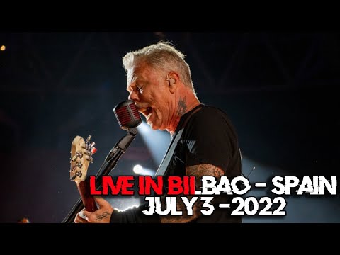Metallica: Live In Bilbao, Spain (July 3, 2022) Full Concert