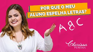 Escrita espelhada: um motivo que ninguém te contou!