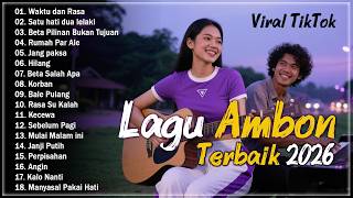Download lagu Lagu Ambon Galau 2026 Bikin Sedih Dan Patah Hati || TOP HITS Lagu Ambon Terpopuler 2026 VIRAL mp3