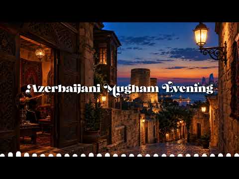Azerbaijani Mugham Evening