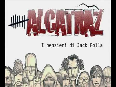 ALCATRAZ i pensieri di  JACK FOLLA  promo RADIO 2