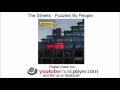 The Streets - Puzzled By People (Computers And Blues)