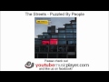 The Streets - Puzzled By People (Computers And Blues)