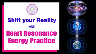 Heart Resonance 5D Ascension Manifestation Meditation 15Mins compact version