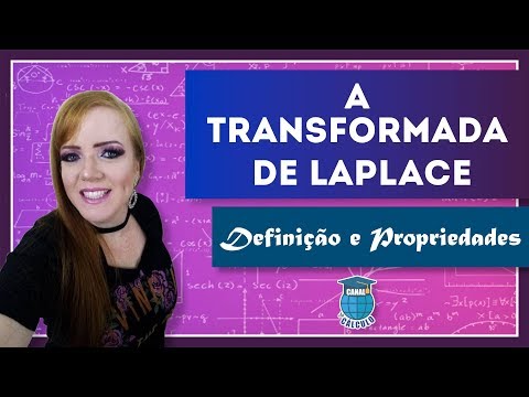 A transformada de Laplace: definição e propriedades