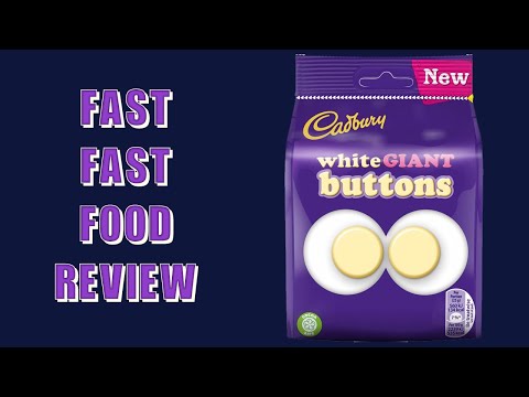 Fast Fast Food Review - Cadbury's White Chocolate Buttons