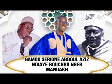 GAMOU SERIGNE ABDOUL AZIZ NDIAYE BOUCHRA NGER