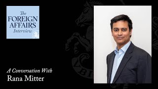 Rana Mitter: Another China Is Possible | Foreign Affairs Interview