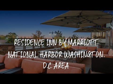 Residence Inn by Marriott National Harbor Washington, D.C. Area Review - National Harbor , United St