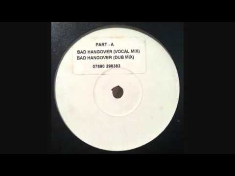 Part - A - Bad Hangover (Vocal mix)