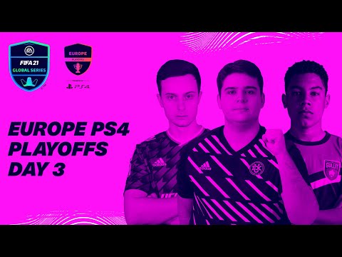 Europe PS4 Playoffs | Championship Day | FIFA 21 Global Series