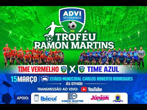 Troféu Ramon Martins - ADVI Veteranos - 15/03/2026 ( IBICUÍ-BAHIA )