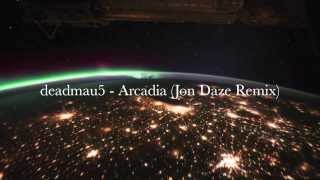 deadmau5 - Arcadia (Jon Daze Edit) FREE DOWNLOAD