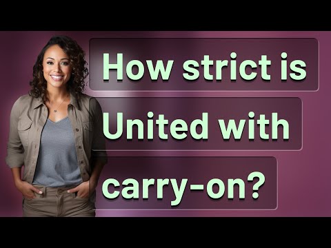 How strict is United with carry-on?