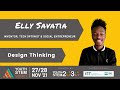 Design Thinking Elly Savatia Innovation Youth STEM Summit 2021