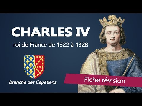 Fiche révision : Charles IV le Bel - roi de France