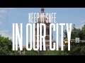 DoveSouth "Keep It Safe In Our City" Official Music ...