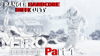 Metro Exodus (P1) HARDEST DIFFICULTY - EVERYTHING Is Attractive In This Game...Even Anna & Miller!