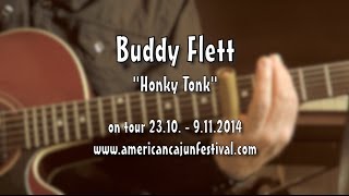 Buddy Flett - Honky Tonk - American Cajun, Blues &amp; Zydeco Festival 2014