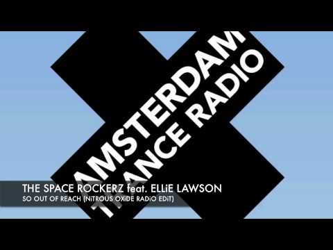 The Space Rockerz feat Ellie Lawson - So Out Of Reach (Nitrous Oxide Radio Edit) + Lyrics