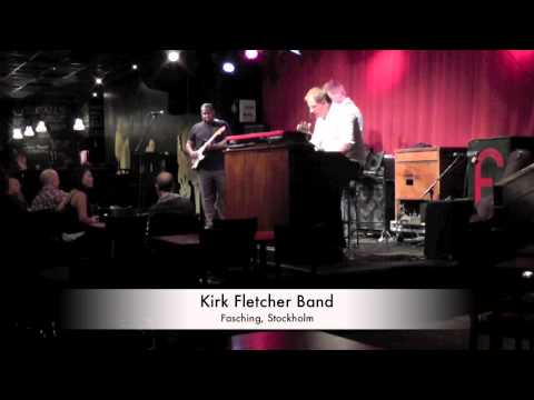Blues for Boo Boo, Kirk Fletcher Band