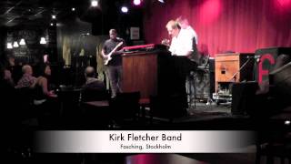 Blues for Boo Boo, Kirk Fletcher Band