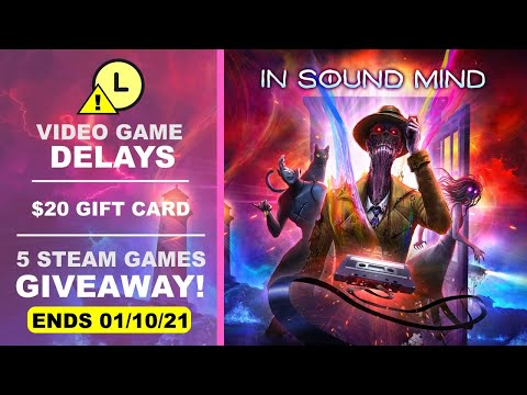 Video game delays explained | $20, In Sound Mind & 4 other highly rated Steam games giveaway.