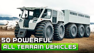 50 Most Powerful All Terrain Vehicles In The World