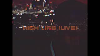 HIGH LIFE Music Video