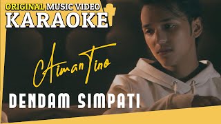 Download lagu KARAOKE - DENDAM SIMPATI (Aiman Tino) [Minus One]  MV mp3