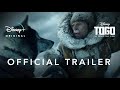 Togo - Official Trailer | Disney+ | Streaming Dec. 20