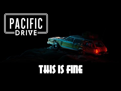 Pacific Drive - This Is Fine