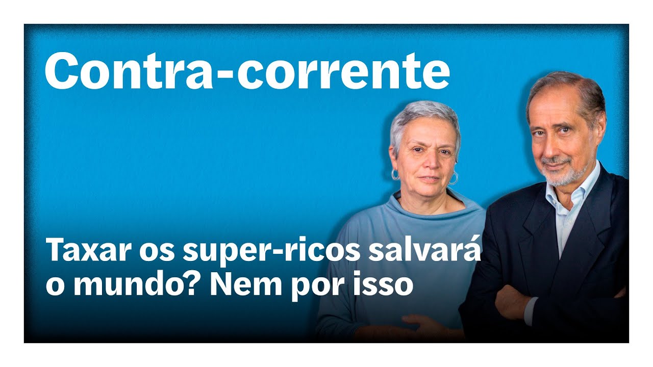 Taxar os super-ricos salvará o mundo? Nem por isso | Contra-Corrente em direto