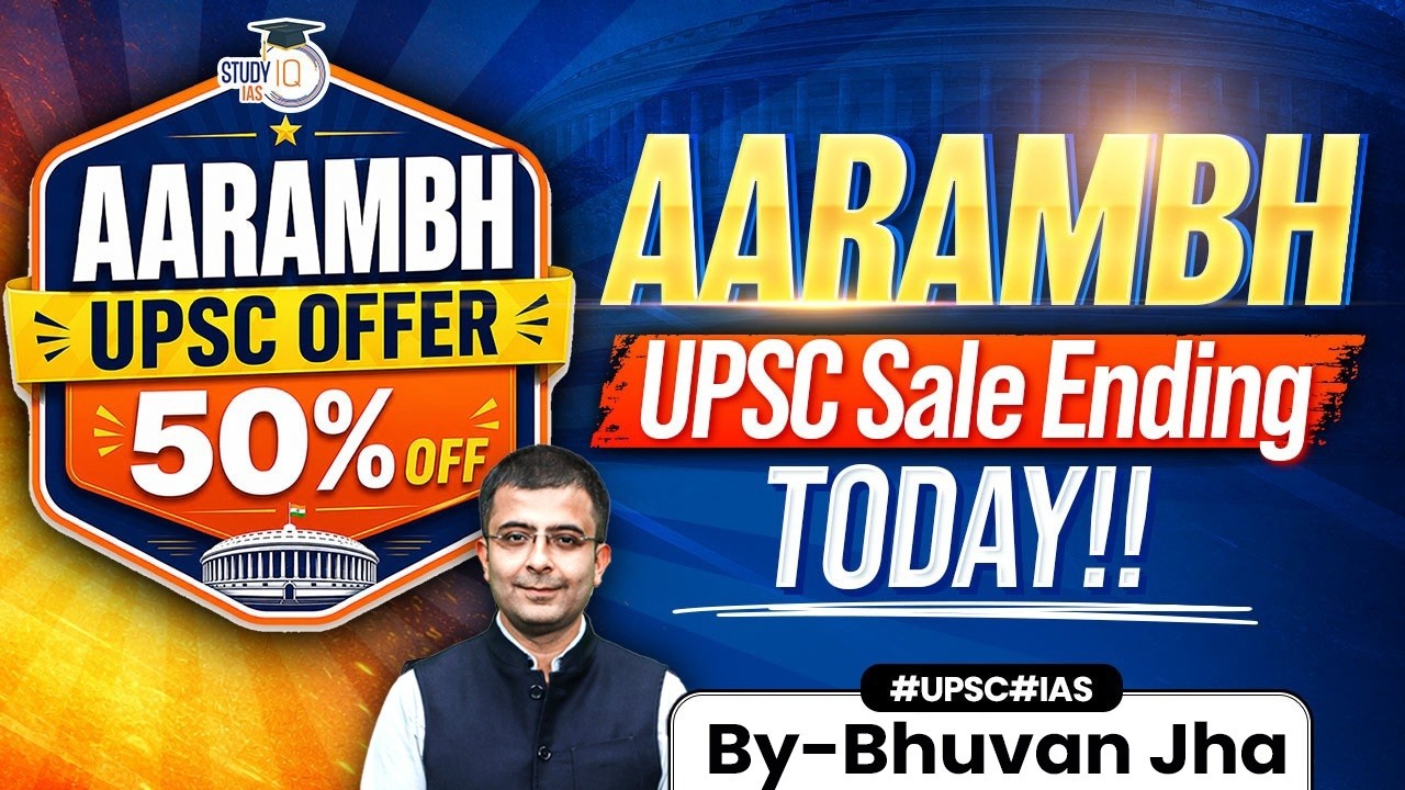AARAMBH UPSC OFFER Ending TODAY | 50% Discount on All UPSC Courses