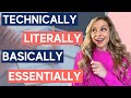 How to use Technically, Literally, Basically, etc. | 5 Adverbs in Under 10 Minutes