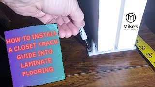Pergo Flooring Closet Track Guide Install