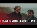 Billy Connolly - Coast of North East Scotland - World Tour of Scotland